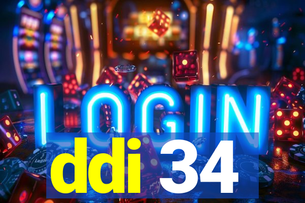 ddi 34